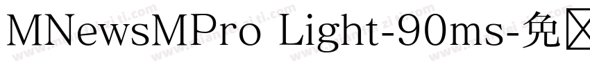 MNewsMPro Light-90ms字体转换